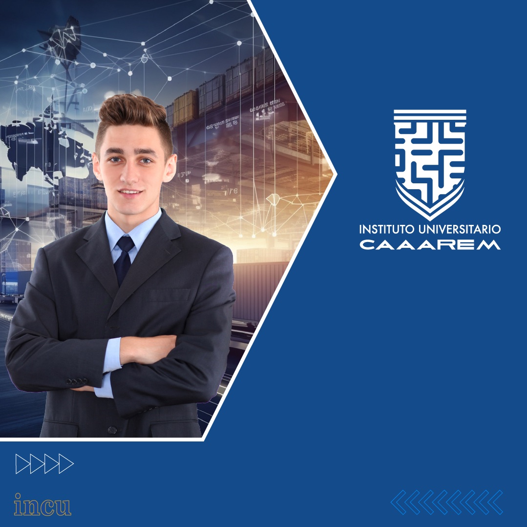 LICENCIATURA EN COMERCIO EXTERIOR, LOGÍSTICA Y ADUANAS